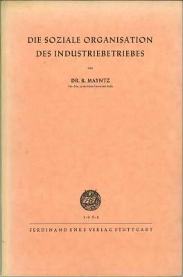 Die soziale Organisation des Industriebetriebes.