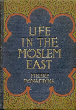 Imagen del vendedor de Life in the Moslem East a la venta por Bookmarc's