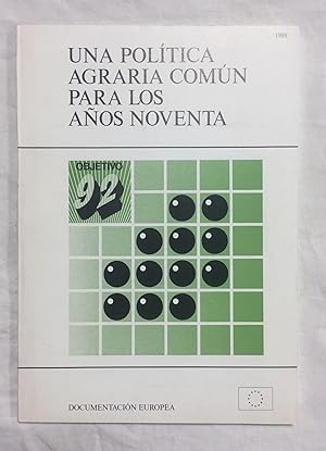 Image du vendeur pour UNA POLTICA AGRARIA COMN PARA LOS AOS NOVENTA. Documentacin europea mis en vente par Librera Sagasta
