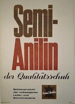 Image du vendeur pour Semi-Anilin der Qualittsschuh. Spitzenprodukt der volkseigenen Leder- und Schuhindustrie. mis en vente par terrahe.oswald