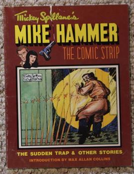 Bild des Verkufers fr Mickey Spillane's Mike Hammer, the Comic Strip: The Sudden Trap and Other Stories zum Verkauf von Comic World