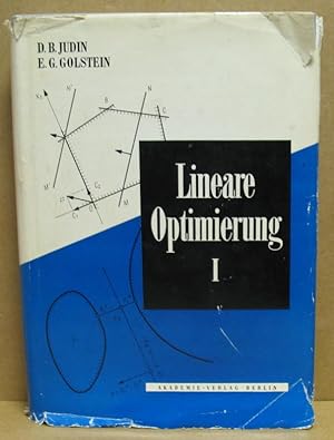 Lineare Optimierung I. (Elektronisches Rechnen und Regeln, Sonderband 6)