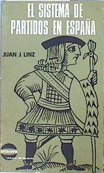 Immagine del venditore per El sistema de partidos en Espaa venduto da Almacen de los Libros Olvidados