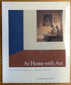 Seller image for At Home With Art: Paintings in American Interiors, 1780-1920 for sale by Mullen Books, ABAA