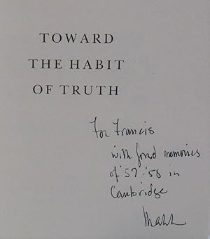 Imagen del vendedor de Toward the Habit of Truth. A Life in Science. SIGNED BY MAHLON HOAGLAND TO FRANCIS CRICK. a la venta por Scientia Books, ABAA ILAB