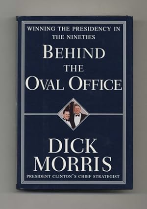 Behind the Oval Office - 1st Edition/1st Printing