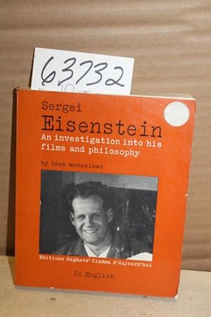 Imagen del vendedor de Sergei Eisenstein an Investigation into his Films an Philosophy a la venta por Princeton Antiques Bookshop