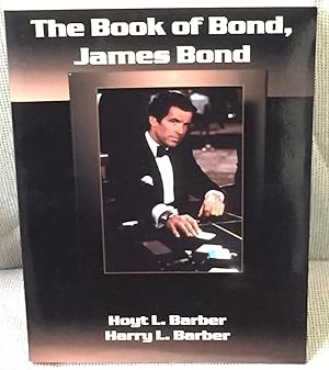 Image du vendeur pour The Book of Bond, James Bond mis en vente par My Book Heaven