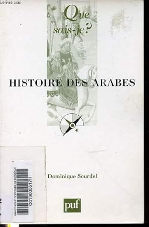Seller image for HISTOIRE DES ARABES - COLLECTION "QUE SAIS-JE ?". for sale by Le-Livre