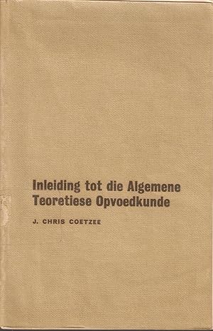 Seller image for Inleiding tot die Algemene Teoretiese Opvoedkunde for sale by Snookerybooks
