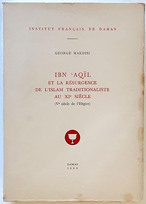 Image du vendeur pour Ibn 'Aqil et la rsurgence de l'Islam traditionaliste au XIe sicle mis en vente par Meretseger Books