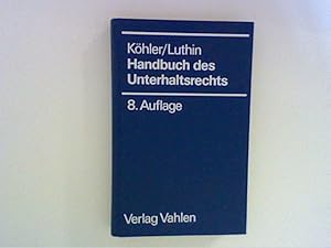 Bild des Verkufers fr Handbuch des Unterhaltsrechts : Verwandten-, Kindes- und Ehegattenunterhalt (Trennungs- und Geschiedenenunterhalt) nebst Unterhaltstabellen (Dsseldorfer Tabelle und Leitlinien, Hammer Leitlinien, Tabellen zum Vorsorgeunterhalt). begr. von zum Verkauf von ANTIQUARIAT FRDEBUCH Inh.Michael Simon