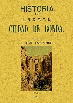 RONDA. HISTORIA DE L.M.N Y M.L. CIUDAD