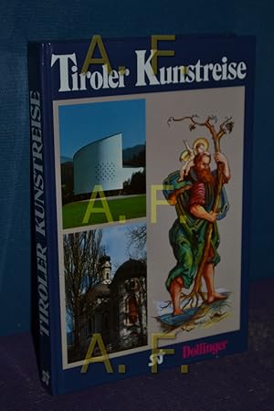 Seller image for Tiroler Kunstreise : e. Kunstreisefhrer durch Nord- u. Osttirol. for sale by Antiquarische Fundgrube e.U.
