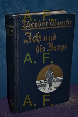 Imagen del vendedor de Ich und die Berge : Ein Wanderleben. von. Mit zahlreichen photogr. Aufnahmen d. Verf. u. Zeichn. nach solchen von A. Heim a la venta por Antiquarische Fundgrube e.U.