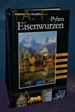 Bild des Verkufers fr Pyhrn-Eisenwurzen : Geschichte, Kultur, Natur, Ausflge, Wanderungen und angenehme Pltze zwischen Alm- und Ennstal, Alpenvorland und Totem Gebirge in Obersterreich. Inge und Rudolf Forster. Mitarb.: Wolfgang Heitzmann und Udo B. Wiesinger. Hrsg. von Othmar Pruckner zum Verkauf von Antiquarische Fundgrube e.U.