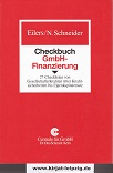 Checkbuch GmbH-Finanzierung : 27 Checklisten von Gesellschaftskrediten über Kreditsicherheiten bi...