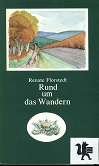 Bild des Verkufers fr Rund um das Wandern. Mit Ill. von Helga Paditz zum Verkauf von Kirjat Literatur- & Dienstleistungsgesellschaft mbH