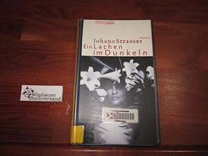 Bild des Verkufers fr Ein Lachen im Dunkeln : Roman. zum Verkauf von Antiquariat im Kaiserviertel | Wimbauer Buchversand
