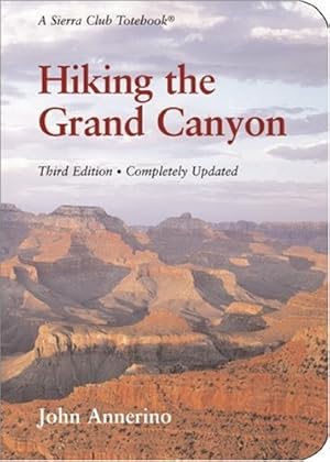 Seller image for Hiking the Grand Canyon: A Sierra Club Totebook for sale by Modernes Antiquariat an der Kyll