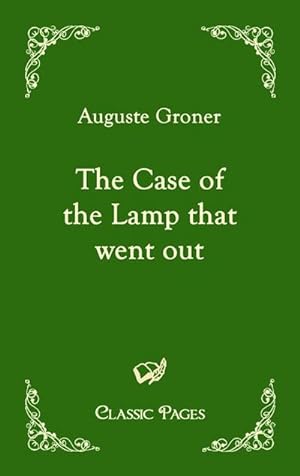 Bild des Verkufers fr The Case of the Lamp that Went out (Classic Pages) zum Verkauf von Rheinberg-Buch Andreas Meier eK