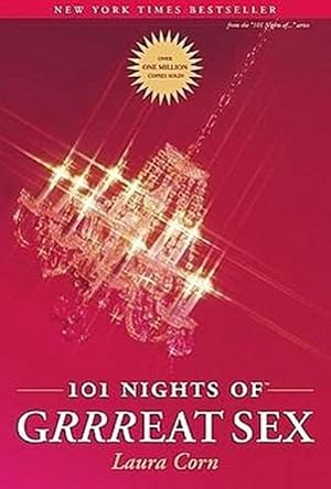 Immagine del venditore per 101 Nights of Grrreat Sex: Secret Sealed Seductions for Fun Loving Couples venduto da AHA-BUCH