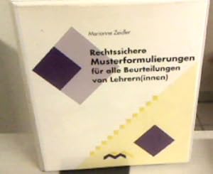 Rechtssichere Musterformulierungen für alle Beurteilungen von Lehrern (innen).