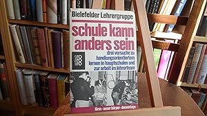 Seller image for Schule kann anders sein. Bielefelder Lehrergruppe. for sale by Antiquariat Floeder