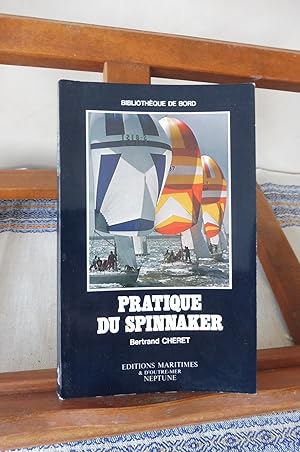 Seller image for Pratique Du Spinnaker for sale by librairie ESKAL