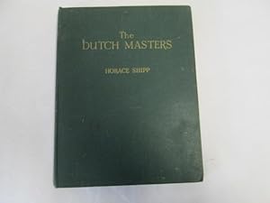 Imagen del vendedor de The Dutch masters a la venta por Goldstone Rare Books