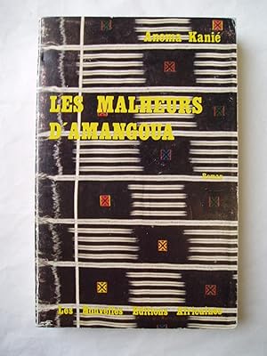 Les malheurs d'Amangoua : Roman