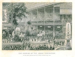 LONDON. "The Opening of the Great Exhibiton. By Her Most Gracious Majesty Queen Victoria, May 1. ...