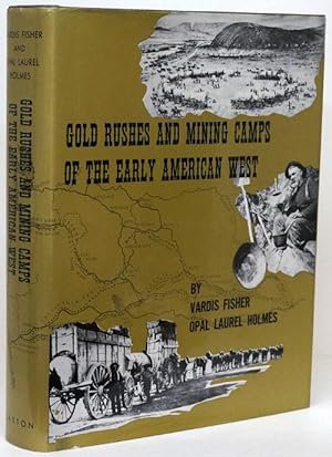 Imagen del vendedor de Gold Rushes and Mining Camps of the Early American West a la venta por Good Books In The Woods
