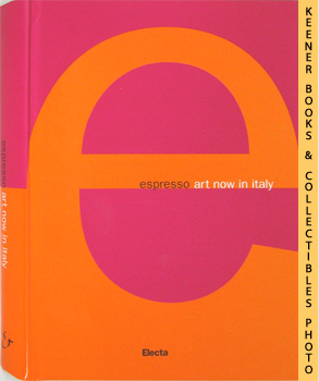 Imagen del vendedor de Espresso: Art Now In Italy a la venta por Keener Books (Member IOBA)