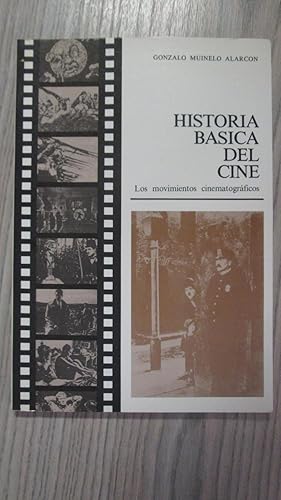 Seller image for HISTORIA BSICA DEL CINE. Los movimientos cinematogrficos for sale by LIBRERIA AZACAN