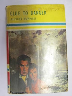 Imagen del vendedor de Clue To Danger a la venta por Goldstone Rare Books