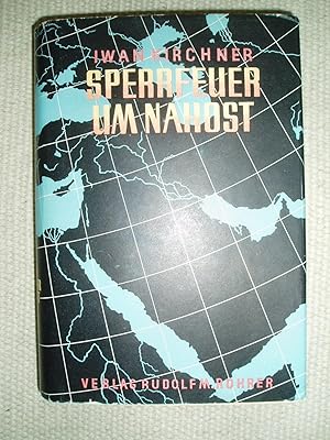 Seller image for Sperrfeuer um Nahost : der Kampf um Vorderasien und gypten vom Mittelalter bis zu Gegenwart for sale by Expatriate Bookshop of Denmark