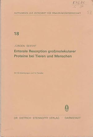 Enterale Resorption großmolekularer Proteine bei Tieren und Menschen Mit einem Geleitwort von W. ...