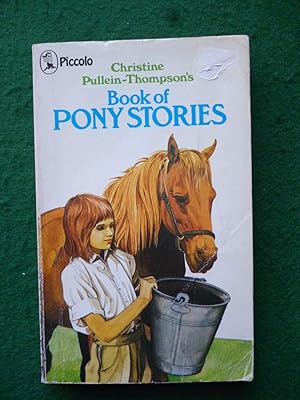 Bild des Verkufers fr Christine Pullein-Thompson's Book of Pony Stories zum Verkauf von Shelley's Books