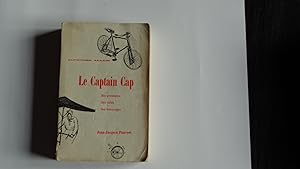 Le Captain Cap Ses Aventures,ses Idées,ses Breuvages