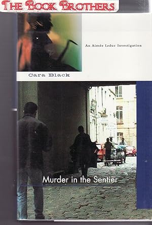 Seller image for Murder in the Sentier (Aimee Leduc Investigations, No. 3) (SIGNED) for sale by THE BOOK BROTHERS