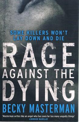 Seller image for Rage Against The Dying for sale by Marlowes Books and Music