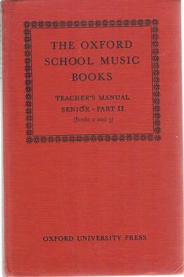 Image du vendeur pour The Oxford School Music Books: Teacher's Manual: Junior, Part II (Books 3 And 4) mis en vente par Marlowes Books and Music