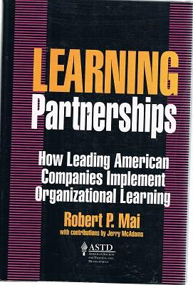 Seller image for Learning Partnerships: How Leading American Companies Implement Organizational Learning for sale by Marlowes Books and Music