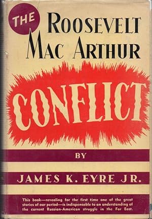 Seller image for The Roosevelt Mac Arthur Conflict for sale by Clausen Books, RMABA