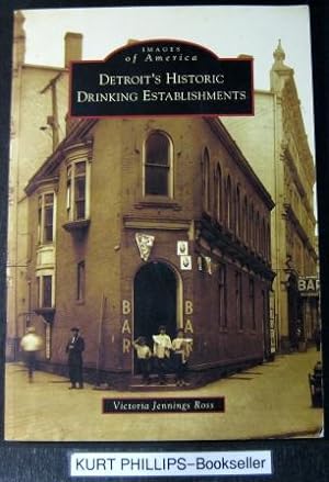 Detroit's Historic Drinking Establishments (Images of America: Michigan)