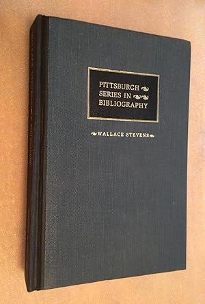 Wallace Stevens. Pittsburgh Series in Bibliography