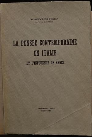 La pensée contemporaine en Italie et l'influence de Hegel.