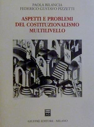 Seller image for ASPETTI E PROBLEMI DEL COSTITUZIONALISMO MULTILIVELLO for sale by Historia, Regnum et Nobilia