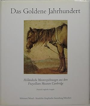 Seller image for The golden century: Dutch master drawings from the Fitzwilliam Museum Cambridge = Das Goldene Jahrhundert: Hollndische Meisterzeichnungen aus dem Fitzwilliam Museum Cambridge for sale by Newbury Books